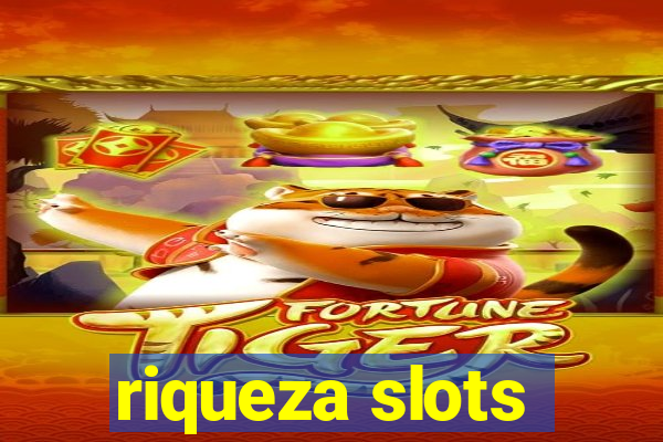 riqueza slots